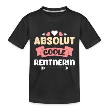 Rentnerin ABSOLUT COOLE RENTNERIN Lustiges - Kinder Premium Bio T-Shirt - Schwarz - Vorne