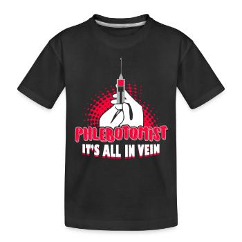 Phlebotomist It's All In Vein - Kids' Premium Organic T-Shirt - black - Front
