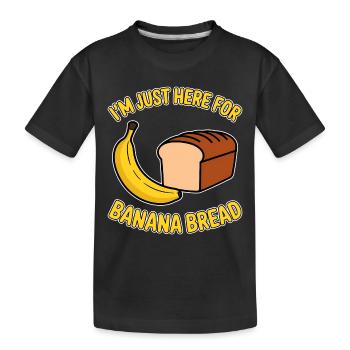 Bananenbrot Spruch Lustiges Bananenbrot Geschenk - Kinder Premium Bio T-Shirt - Schwarz - Vorne