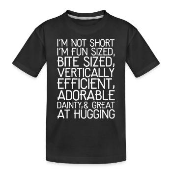 Je ne suis pas petite, je suis une chemise amusante de taille amusante - T-shirt bio Premium Enfant - noir - Devant