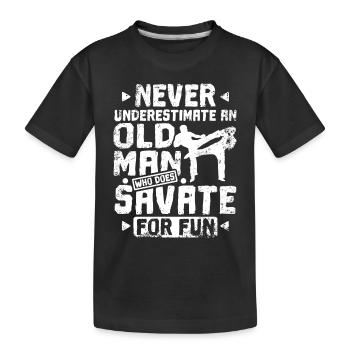 Never underestimate an old man who does savate - Kids' Premium Organic T-Shirt - black - Front