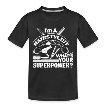 Hair Stylist I am A Hair Stylist - Kids' Premium Organic T-Shirt - black - Front
