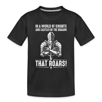 Sei in einer Welt voller Ritter und Burgen der Drache - Kinder Premium Bio T-Shirt - Schwarz - Vorne