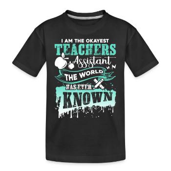 Teacher Assistant Okayest Teacher Assistant - Kids' Premium Organic T-Shirt - black - Front