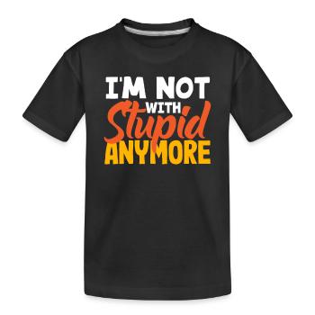 I'm No Longer In The Stupid Divorce - Kids' Premium Organic T-Shirt - black - Front