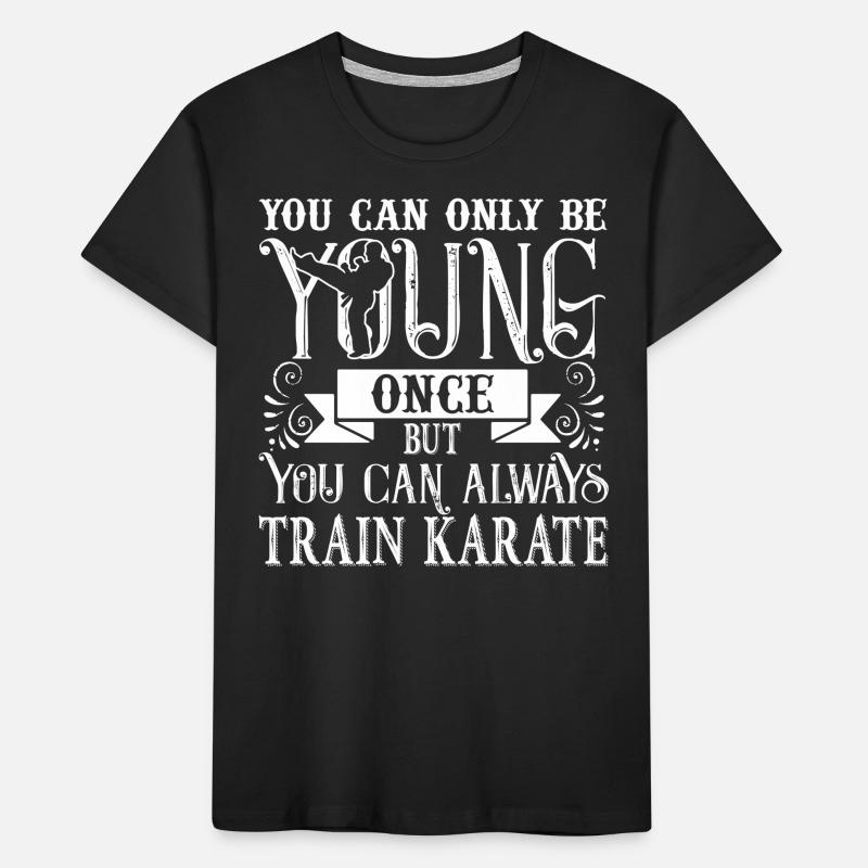 Karate Always Train Karate Kids' Premium Organic T-Shirt