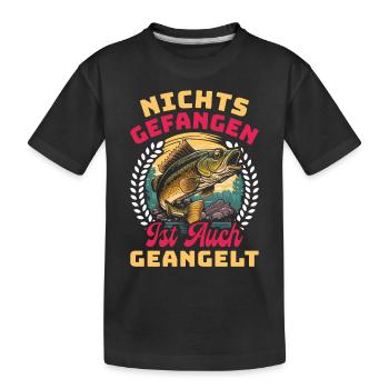 Angler Outfit NICHTS GEFANGEN IST AUCH GEANGELT - Kinder Premium Bio T-Shirt - Schwarz - Vorne