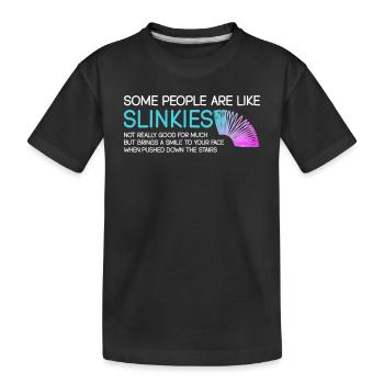 Manche Menschen Sind Wie Slinkies: Humorvolle - Kinder Premium Bio T-Shirt - Schwarz - Vorne