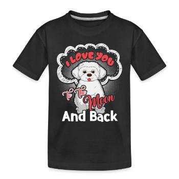 I Love My Maltese To The Moon And Back - Kids' Premium Organic T-Shirt - black - Front