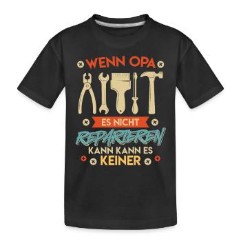 Opi WENN OPA ES NICHT REPAIEREN KANN KANNS KEINER - Kinder Premium Bio T-Shirt - Schwarz - Vorne