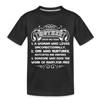 Mother Definition - Kids' Premium Organic T-Shirt - black - Front