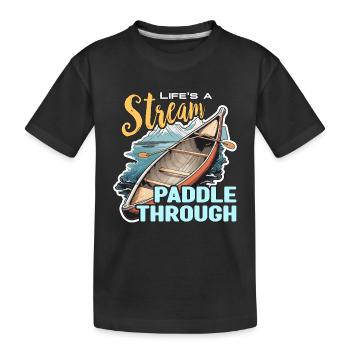 Canoë La vie est un ruisseau Paddle Through Paddle - T-shirt bio Premium Enfant - noir - Devant