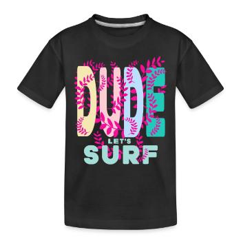 Dude - Kinder Premium Bio T-Shirt - Schwarz - Vorne