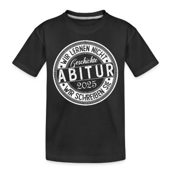 Abitur 2025 Abiturienten Abi Abiprüfung Geschenk - Kinder Premium Bio T-Shirt - Schwarz - Vorne