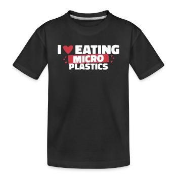 Ich Liebe Es Mikrokunststoffe Zu Essen - Kinder Premium Bio T-Shirt - Schwarz - Vorne