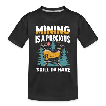 Mining Is A Precious Skill To Have - Kinder Premium Bio T-Shirt - Schwarz - Vorne