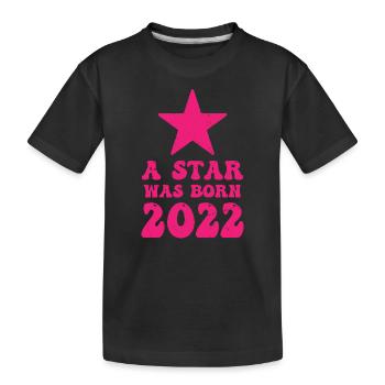 Ein Stern Wurde 2022 Geboren Geburtstag - Kinder Premium Bio T-Shirt - Schwarz - Vorne