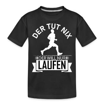 Der tut nix der will nur Laufen lustiges Geschenk - Kinder Premium Bio T-Shirt - Schwarz - Vorne