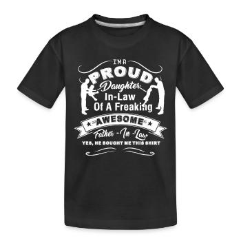 Father's Day Proud Daughter In law - Kids' Premium Organic T-Shirt - black - Front