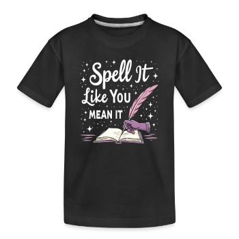 I'm pretty sure I'll have a - Kids' Premium Organic T-Shirt - black - Front