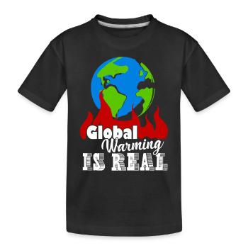Earth Day Global Warming Is Real - Kids' Premium Organic T-Shirt - black - Front