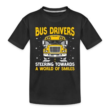 Bus Drivers Steering Towards A World Of Smiles - Kids' Premium Organic T-Shirt - black - Front
