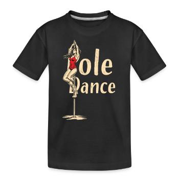 Pole Dance Pole Tänzerin Stangentanz - Kinder Premium Bio T-Shirt - Schwarz - Vorne