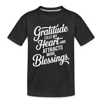 Manifesting Abundance Quote: Gratitude Fills - Kids' Premium Organic T-Shirt - black - Front