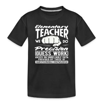 Grundschullehrer Präzision Erraten Arbeit Humor - Kinder Premium Bio T-Shirt - Schwarz - Vorne