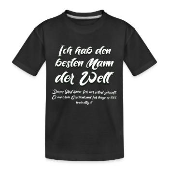 I've got the best man in the world - Kids' Premium Organic T-Shirt - black - Front