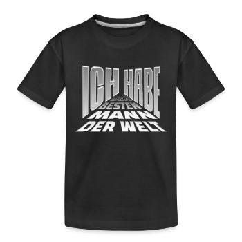I've got the best man in the world - Kids' Premium Organic T-Shirt - black - Front
