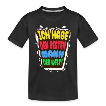 I've got the best man in the world - Kids' Premium Organic T-Shirt - black - Front