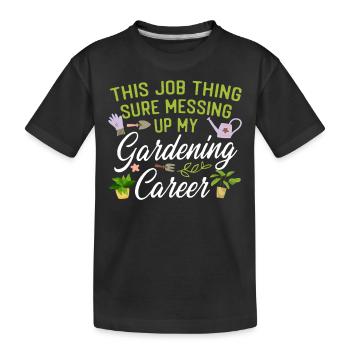 Plant Lover Gardening This Job - Kinder Premium Bio T-Shirt - Schwarz - Vorne