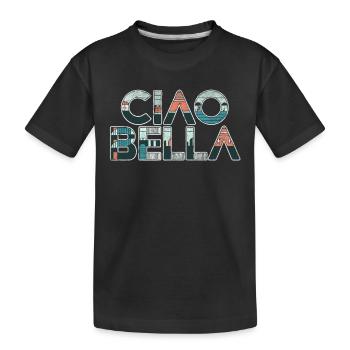 Ciao Bella - Kinder Premium Bio T-Shirt - Schwarz - Vorne