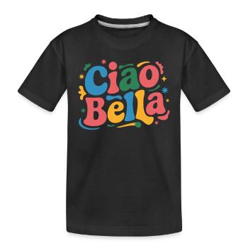 Ciao Bella - Kinder Premium Bio T-Shirt - Schwarz - Vorne