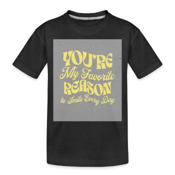 Tu es ma raison préférée - T-shirt bio Premium Enfant - noir - Devant