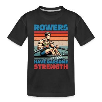 Water Rowers Have Oarsome Strength Water Sports - Kids' Premium Organic T-Shirt - black - Front