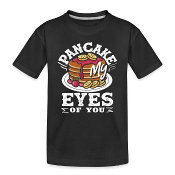 Pancake eyes of you enjoyment - Kids' Premium Organic T-Shirt - black - Front