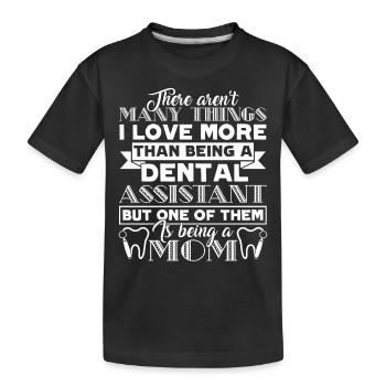 Dental Assistant Dental Assistant Mom - Kids' Premium Organic T-Shirt - black - Front