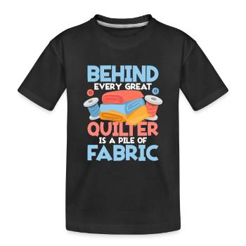 Behind Every Great Quilter Quilting Sewing - Kinder Premium Bio T-Shirt - Schwarz - Vorne