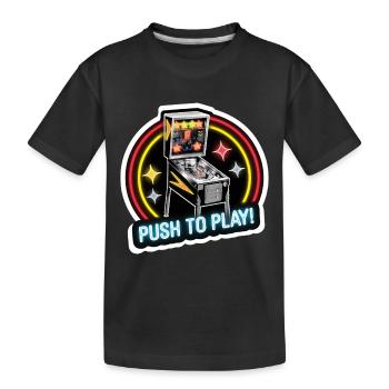 PINBALL, PUSH TO PLAY - Kids' Premium Organic T-Shirt - black - Front
