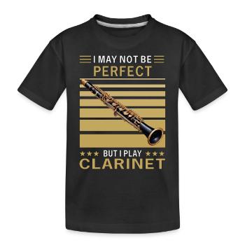 I MAY NOT BE PERFECT CLARINET - Kinder Premium Bio T-Shirt - Schwarz - Vorne