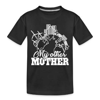 Earth Day Earth Is My Other Mother - Kids' Premium Organic T-Shirt - black - Front