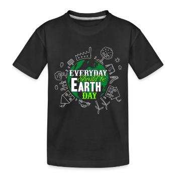 Earth Day Everyday Should Be Earth Day - Kids' Premium Organic T-Shirt - black - Front