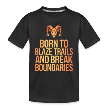 Aries Zodiac Sign: Born to Push Boundaries - Kids' Premium Organic T-Shirt - black - Front