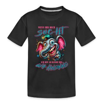 Wenn ihr mich sucht, ich bin am Rande des Wahnsinn - Kinder Premium Bio T-Shirt - Schwarz - Vorne