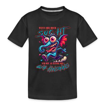 Wenn ihr mich sucht, ich bin am Rande des Wahnsinn - Kinder Premium Bio T-Shirt - Schwarz - Vorne