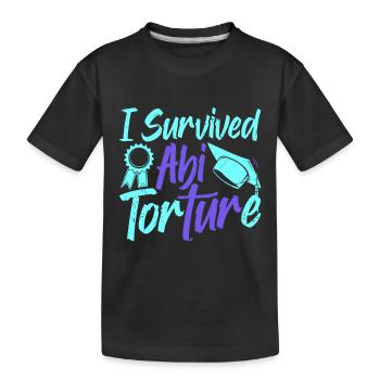 Abitur I SURVIVED ABI TORTURE Lustiges Abi - Kinder Premium Bio T-Shirt - Schwarz - Vorne