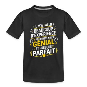 L'expérience m'a rendu excellent. - T-shirt bio Premium Enfant - noir - Devant