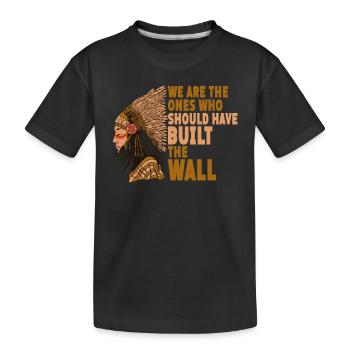 Nous aurions dû construire le mur... - T-shirt bio Premium Enfant - noir - Devant